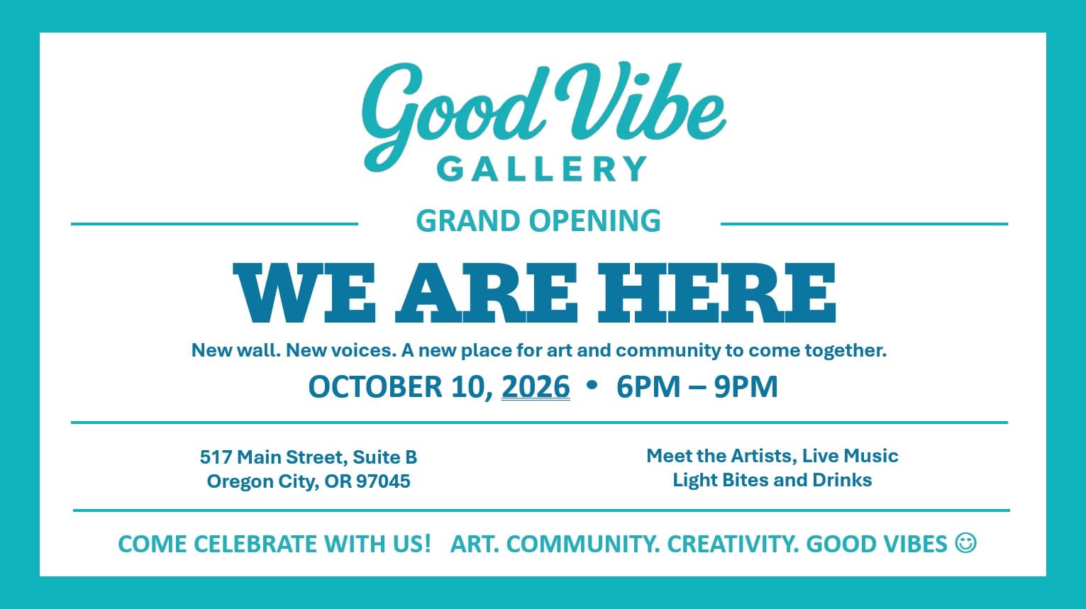 Grand opening flyer: We are here. New wall. New voices. A new place for art and community to come together. October 10, 2026, 6pm to 9pm, 517 Main Street, Suite B, Oregon City